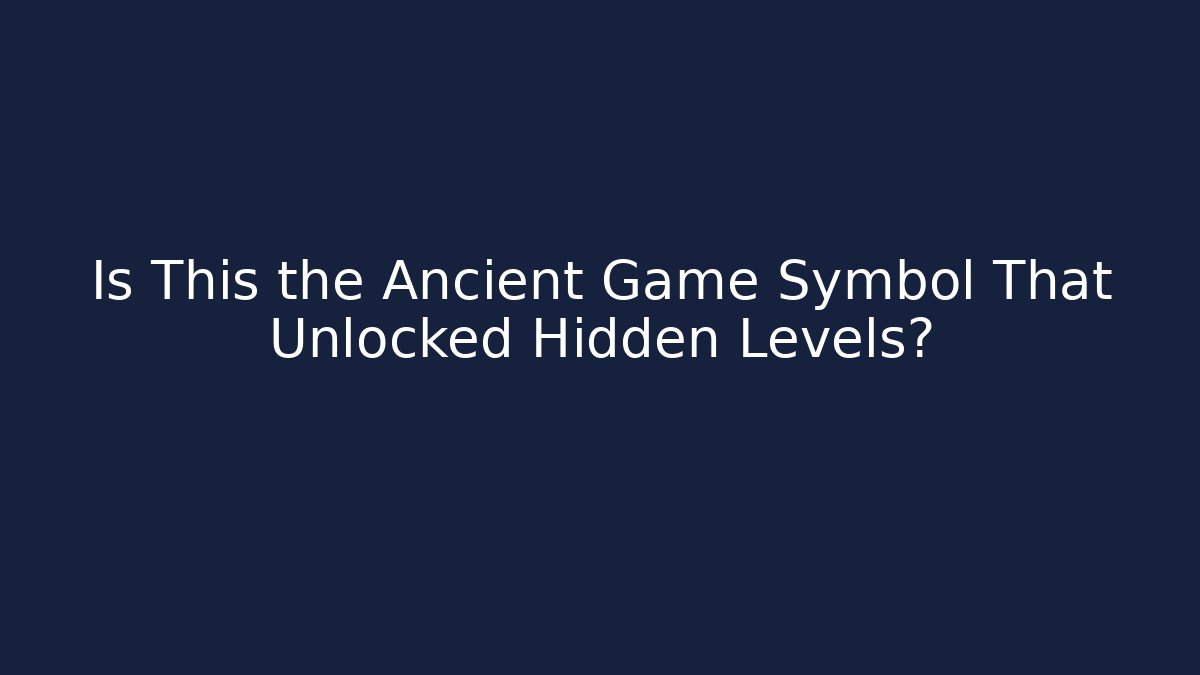 Is This the Ancient Game Symbol That Unlocked Hidden Levels?
