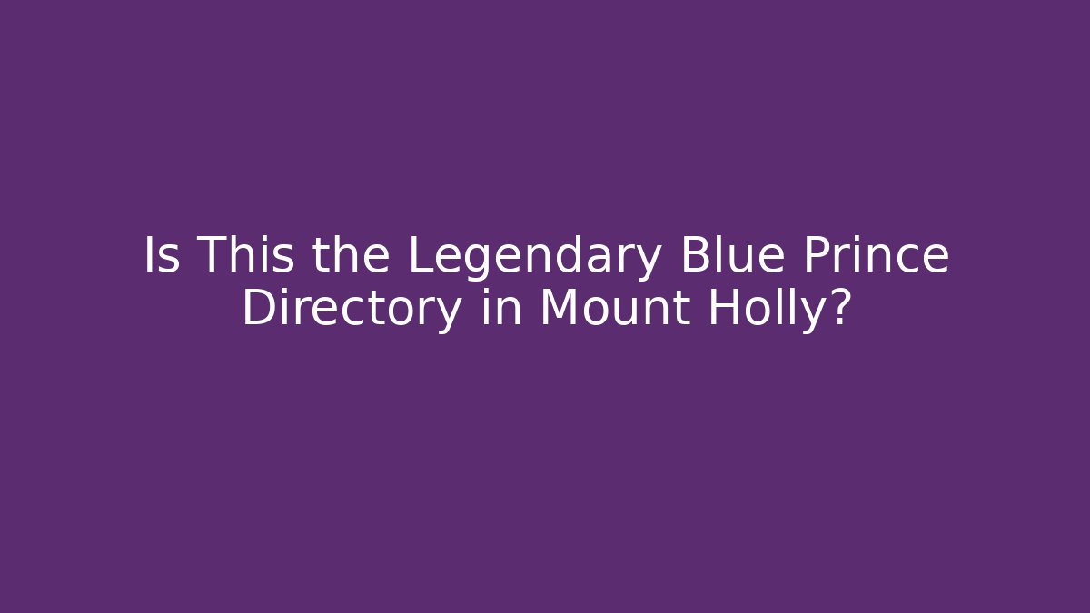 Is This the Legendary Blue Prince Directory in Mount Holly?
