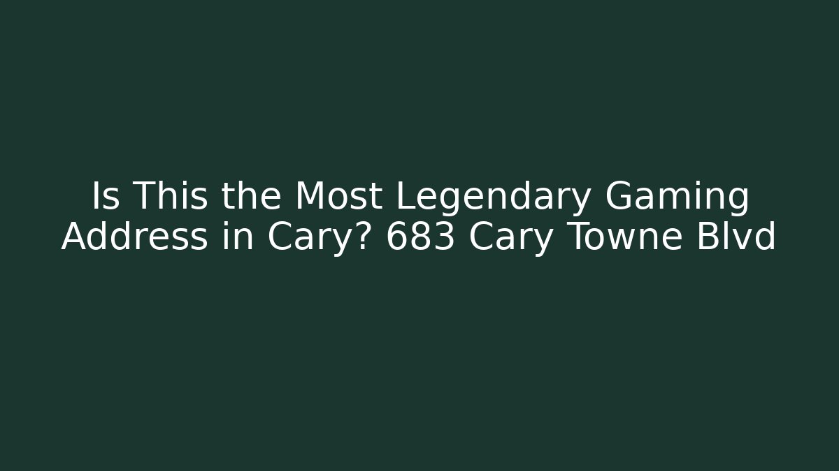 Is This the Most Legendary Gaming Address in Cary? 683 Cary Towne Blvd