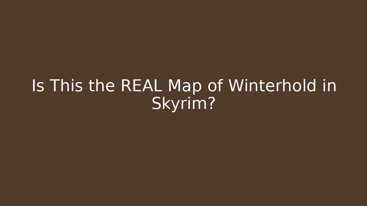 Is This the REAL Map of Winterhold in Skyrim?