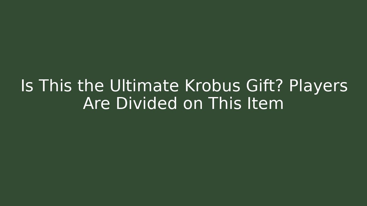Is This the Ultimate Krobus Gift? Players Are Divided on This Item