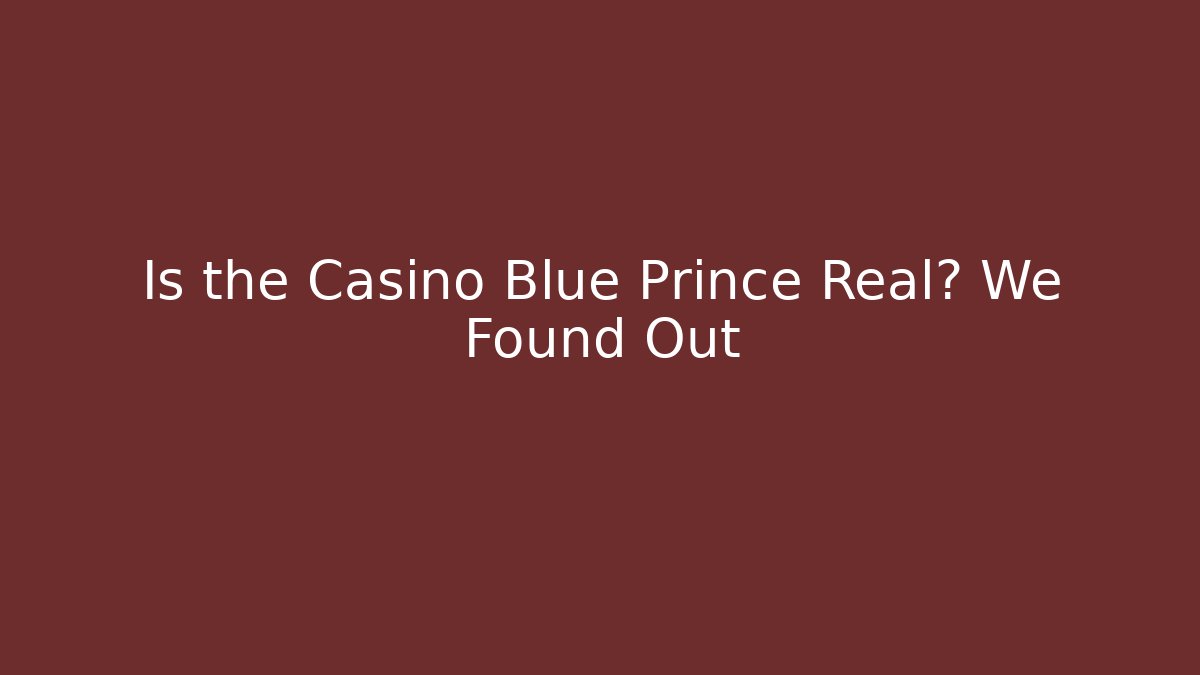 Is the Casino Blue Prince Real? We Found Out