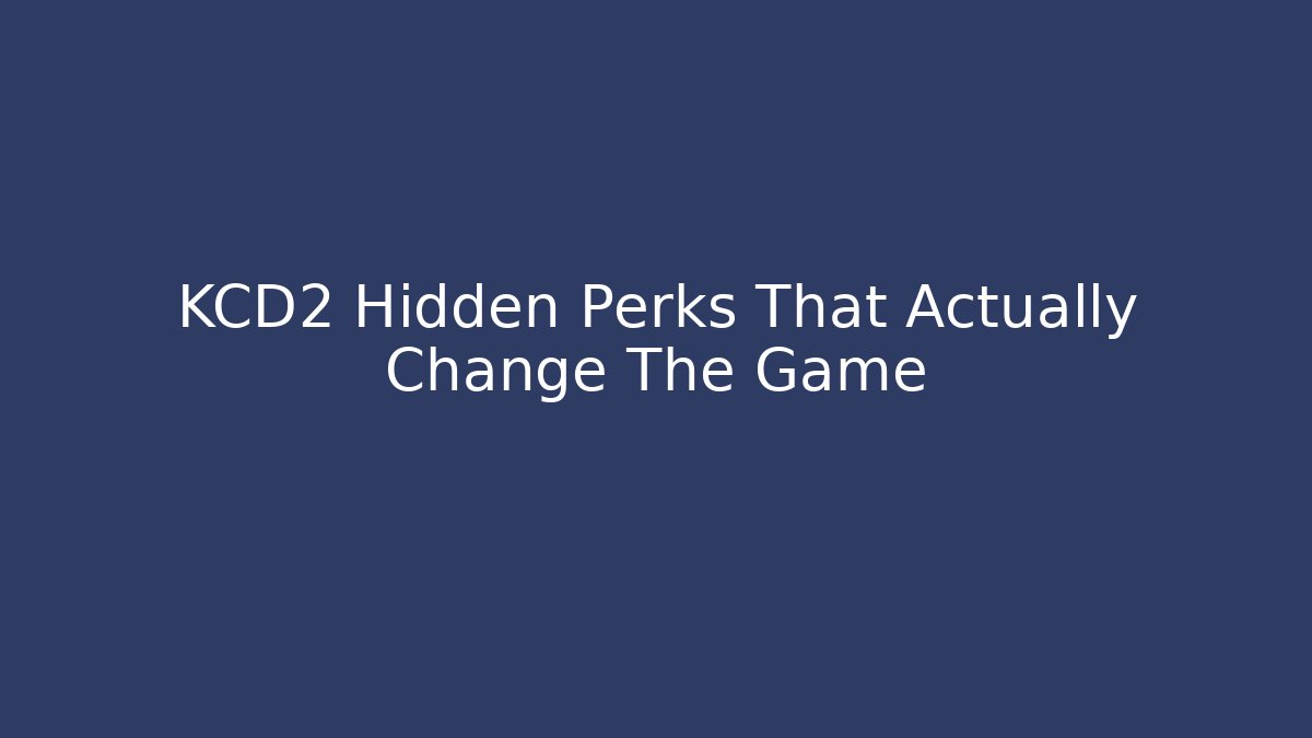 KCD2 Hidden Perks That Actually Change The Game