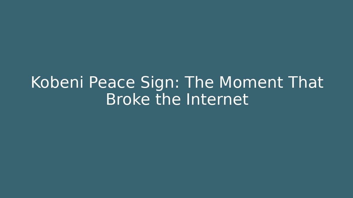 Kobeni Peace Sign: The Moment That Broke the Internet