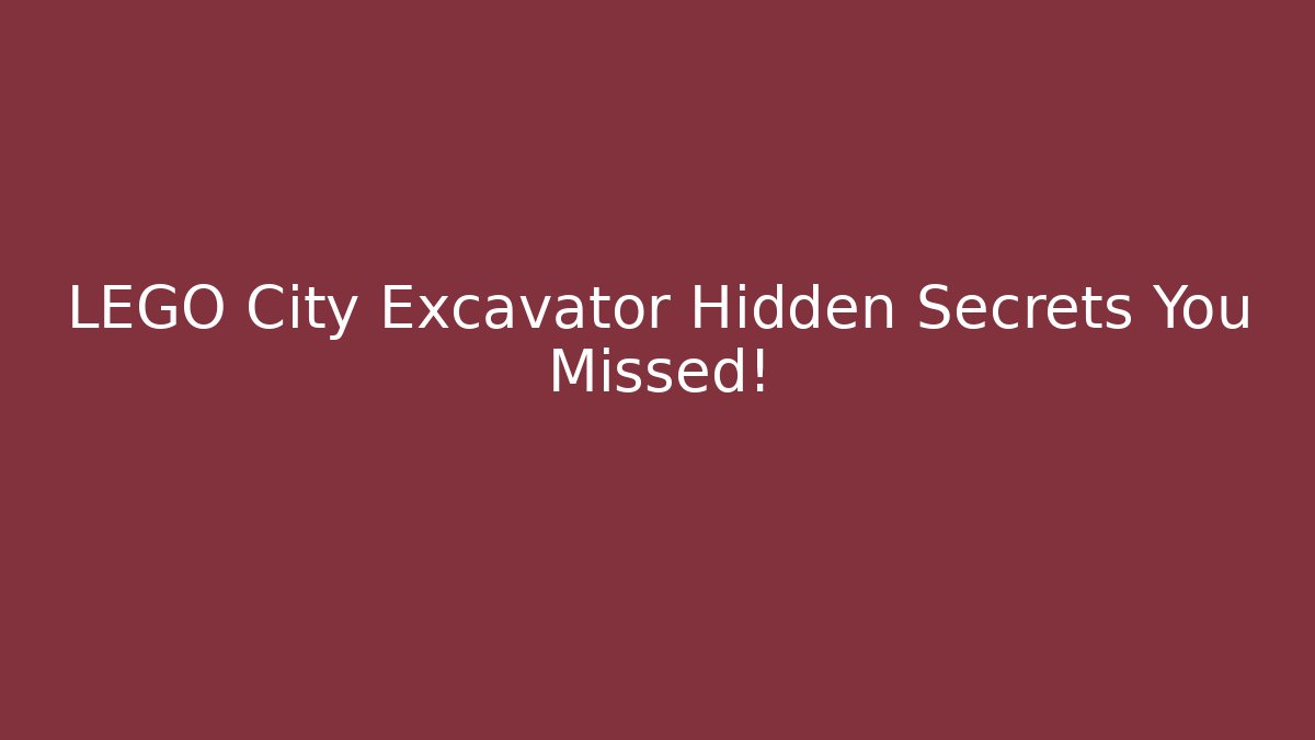 LEGO City Excavator Hidden Secrets You Missed!