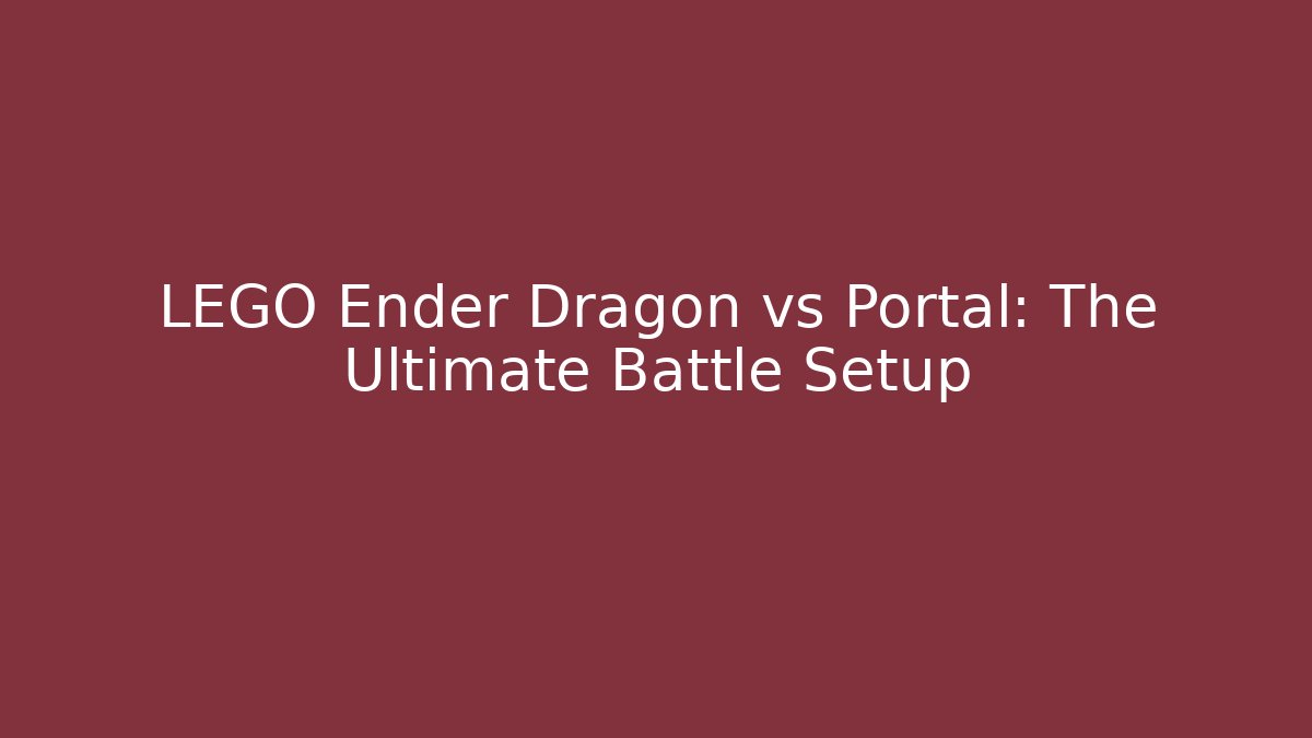 LEGO Ender Dragon vs Portal: The Ultimate Battle Setup