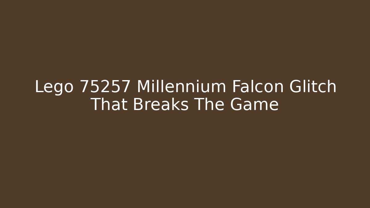 Lego 75257 Millennium Falcon Glitch That Breaks The Game