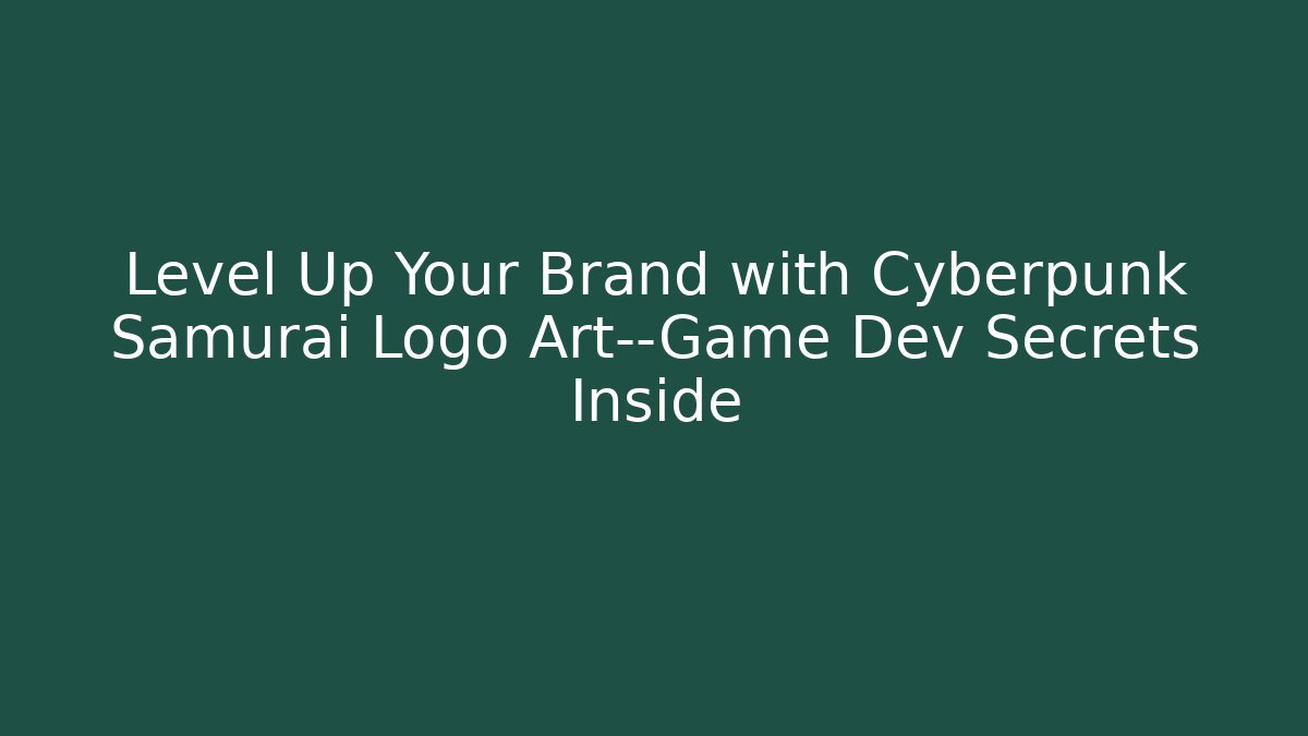 Level Up Your Brand with Cyberpunk Samurai Logo Art—Game Dev Secrets Inside