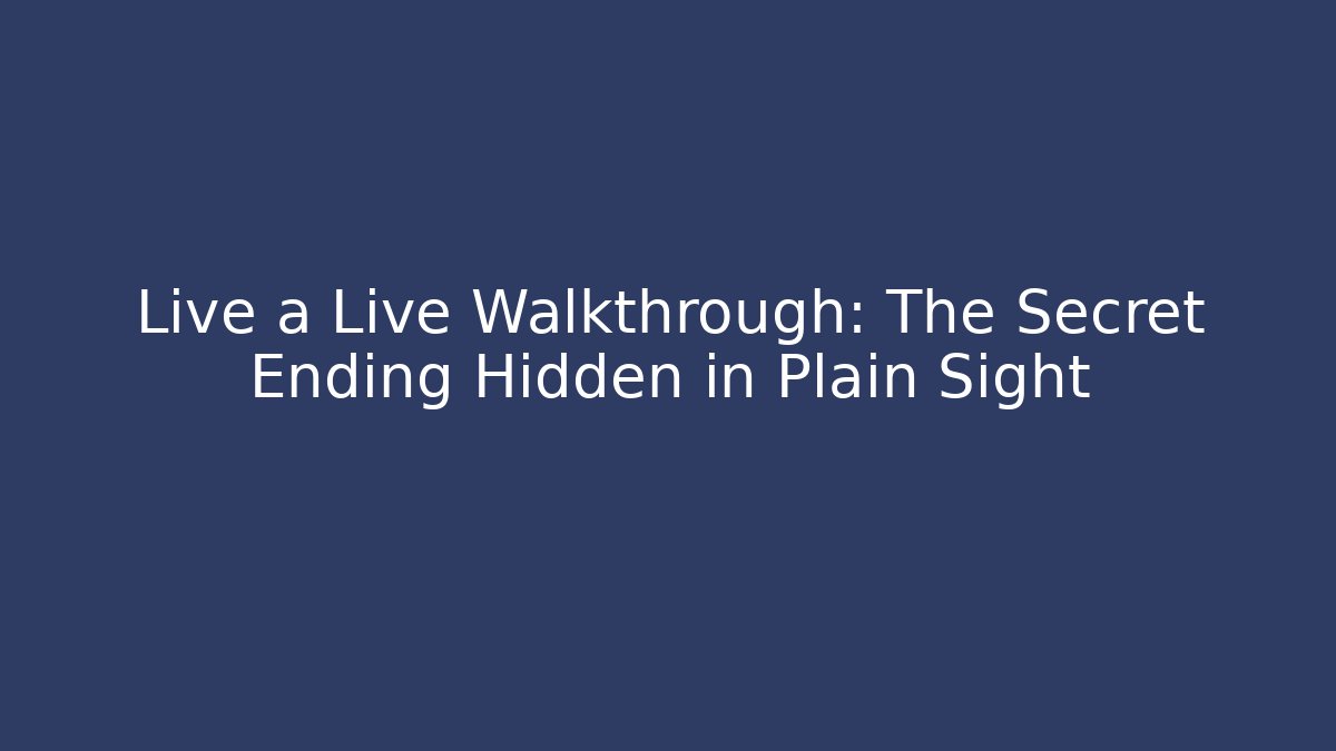 Live a Live Walkthrough: The Secret Ending Hidden in Plain Sight