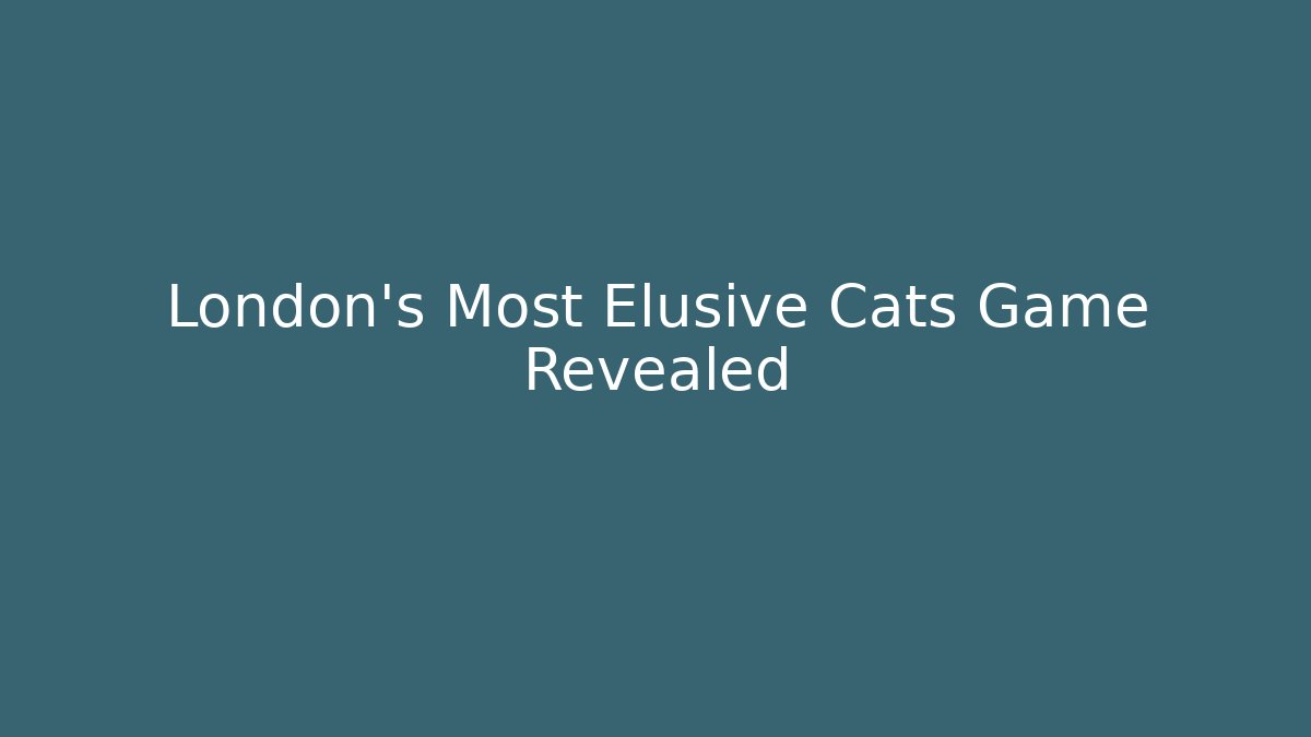 London's Most Elusive Cats Game Revealed