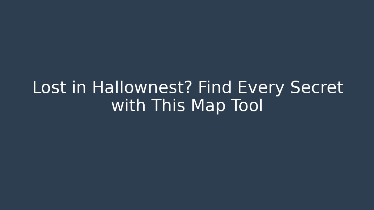 Lost in Hallownest? Find Every Secret with This Map Tool - The Family Holidays