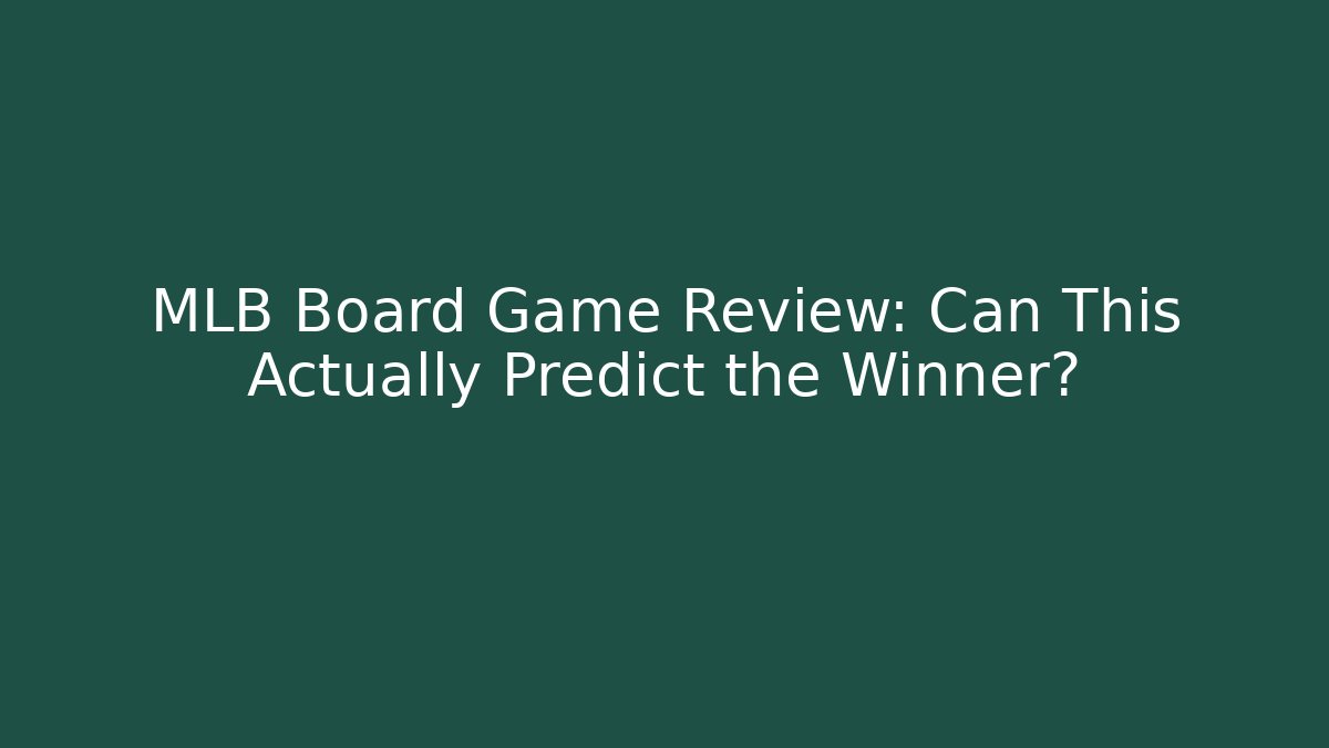 MLB Board Game Review: Can This Actually Predict the Winner?