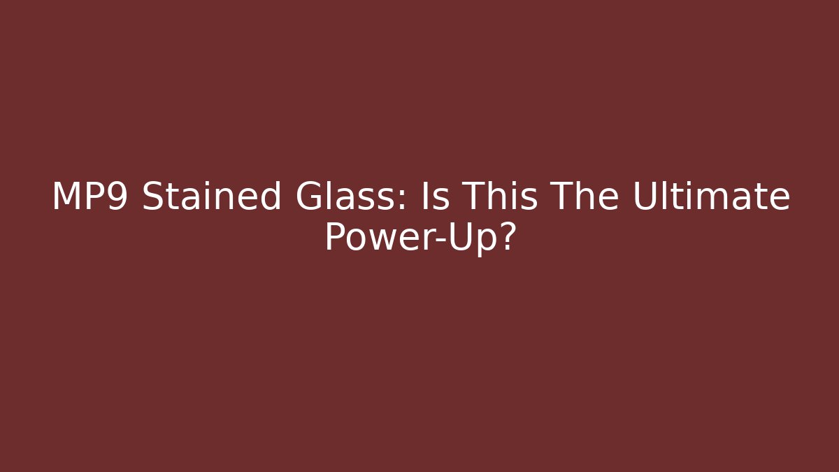 MP9 Stained Glass: Is This The Ultimate Power-Up?