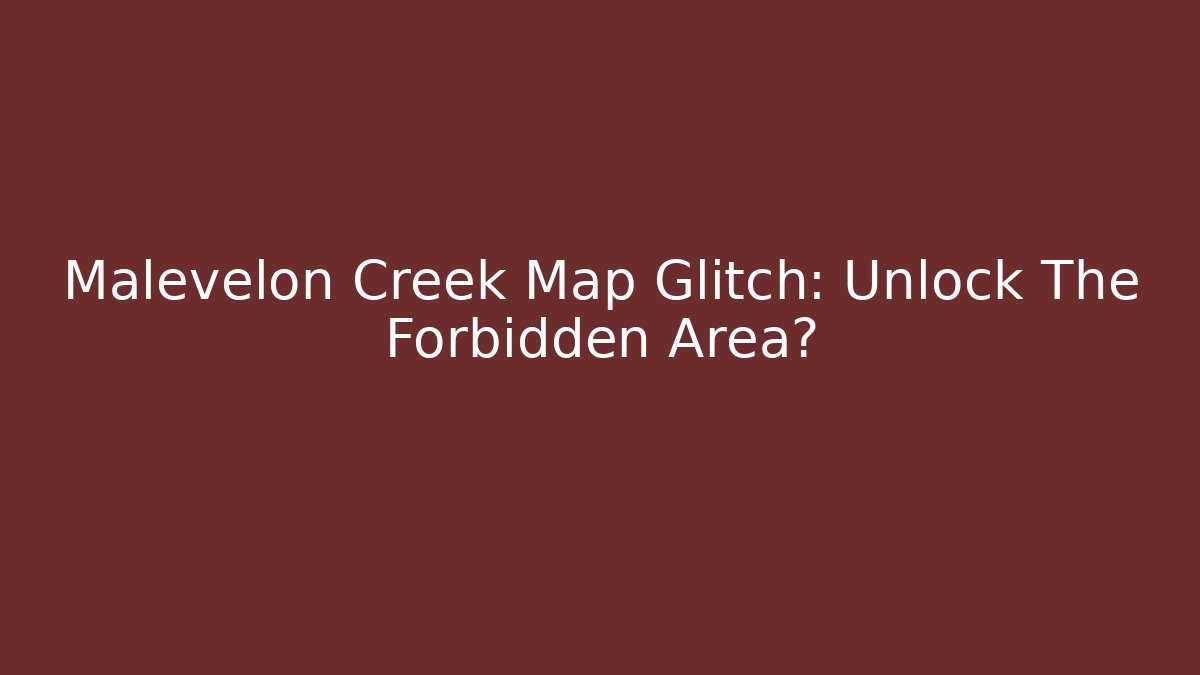 Malevelon Creek Map Glitch: Unlock The Forbidden Area?