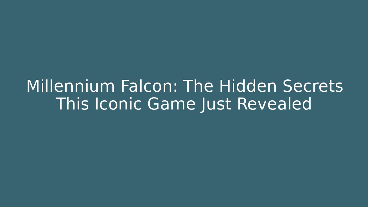 Millennium Falcon: The Hidden Secrets This Iconic Game Just Revealed