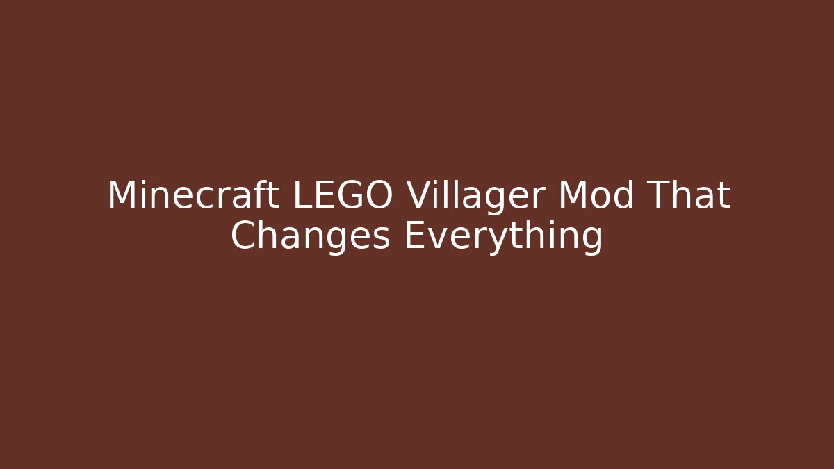 Minecraft LEGO Villager Mod That Changes Everything
