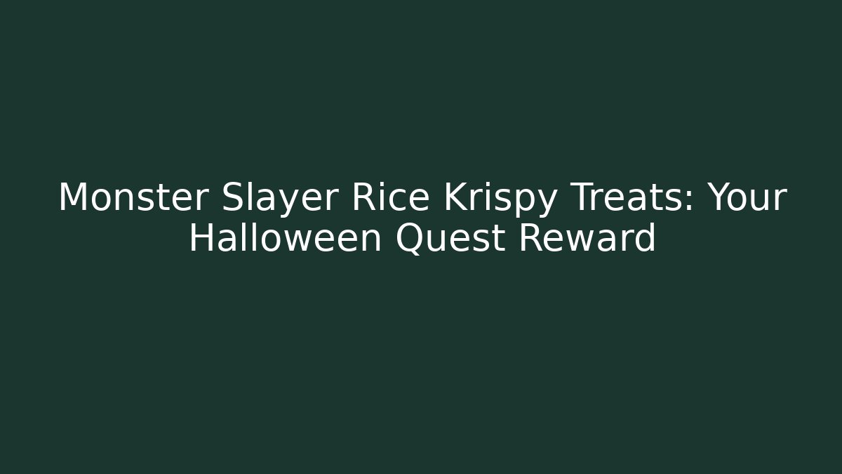 Monster Slayer Rice Krispy Treats: Your Halloween Quest Reward