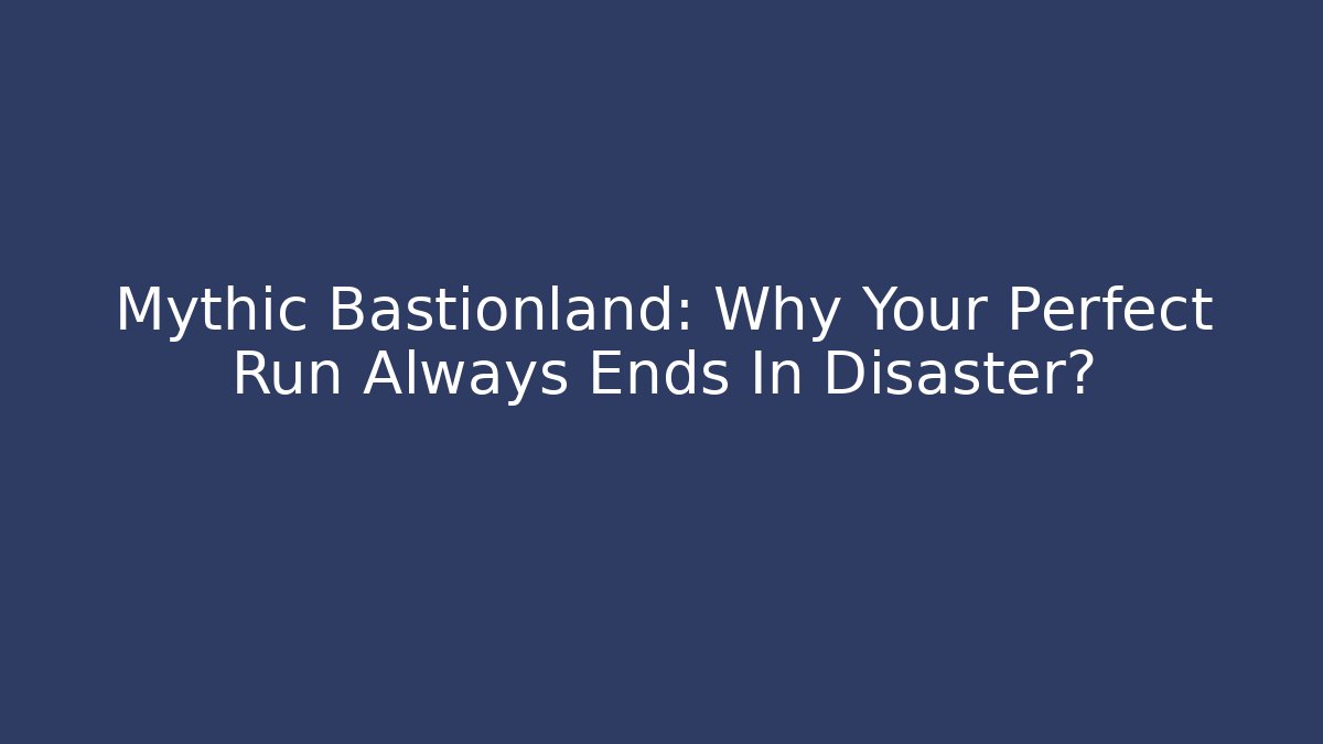 Mythic Bastionland: Why Your Perfect Run Always Ends In Disaster?