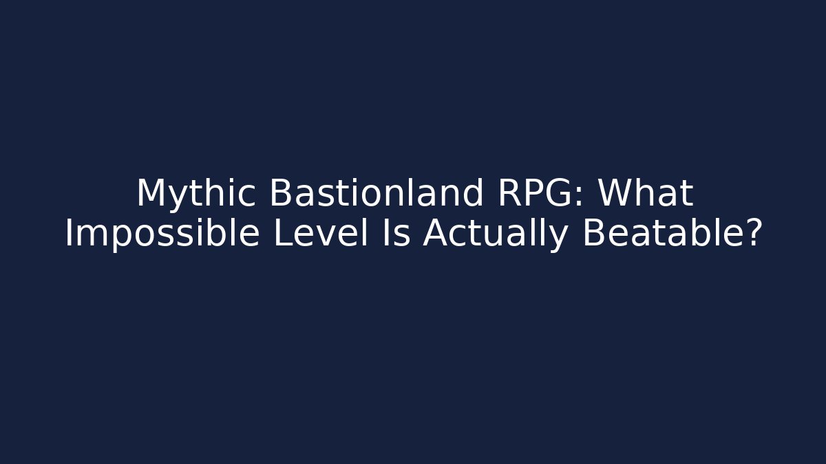 Mythic Bastionland RPG: What Impossible Level Is Actually Beatable?