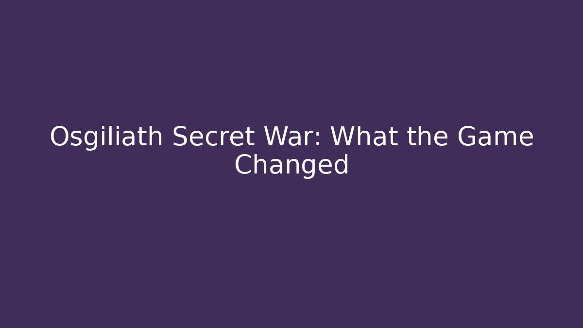 Osgiliath Secret War: What the Game Changed