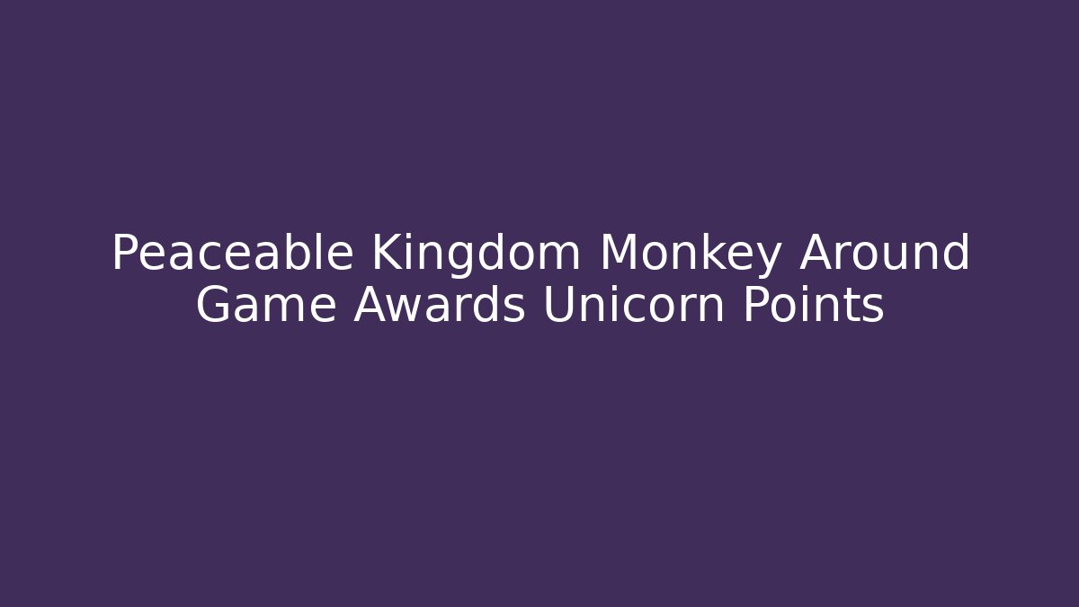 Peaceable Kingdom Monkey Around Game Awards Unicorn Points