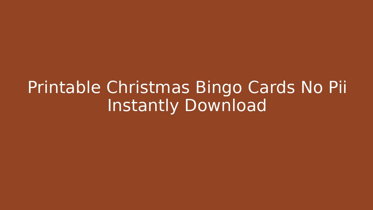 Printable Christmas Bingo Cards No Pii Instantly Download