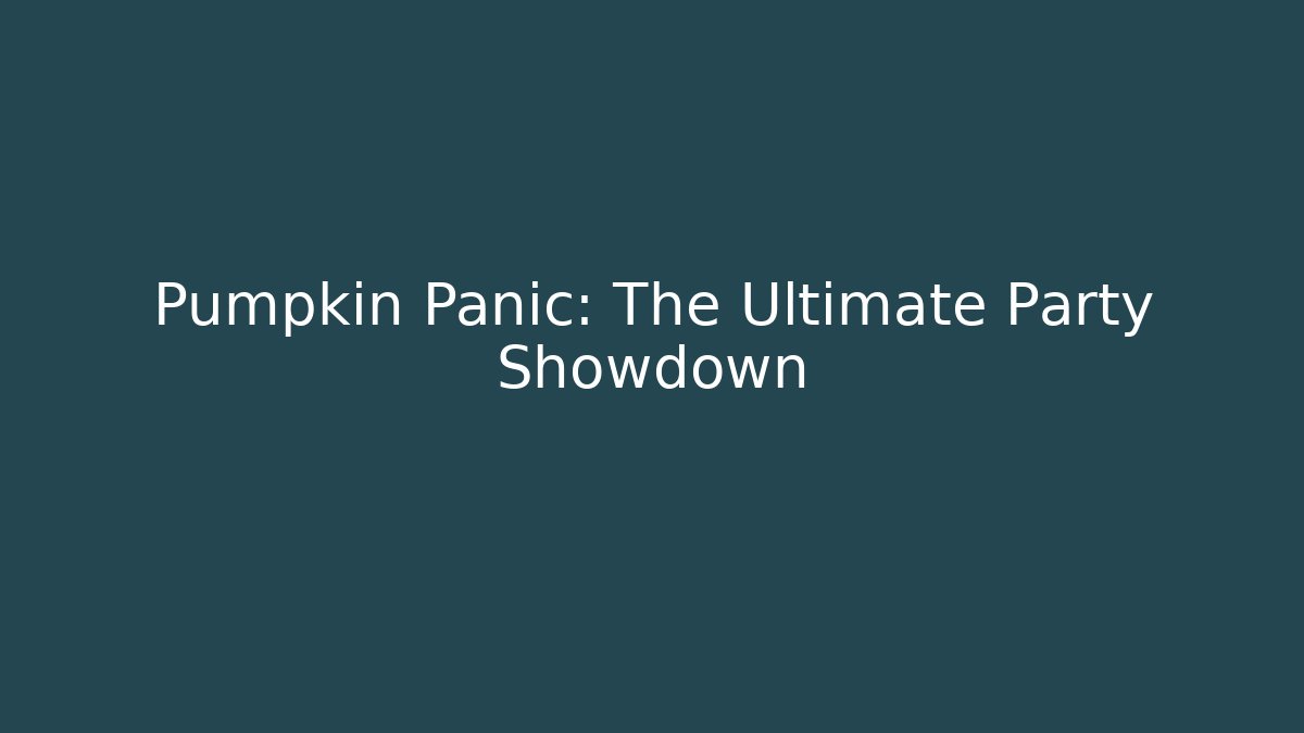 Pumpkin Panic: The Ultimate Party Showdown