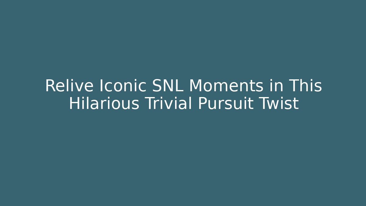 Relive Iconic SNL Moments in This Hilarious Trivial Pursuit Twist