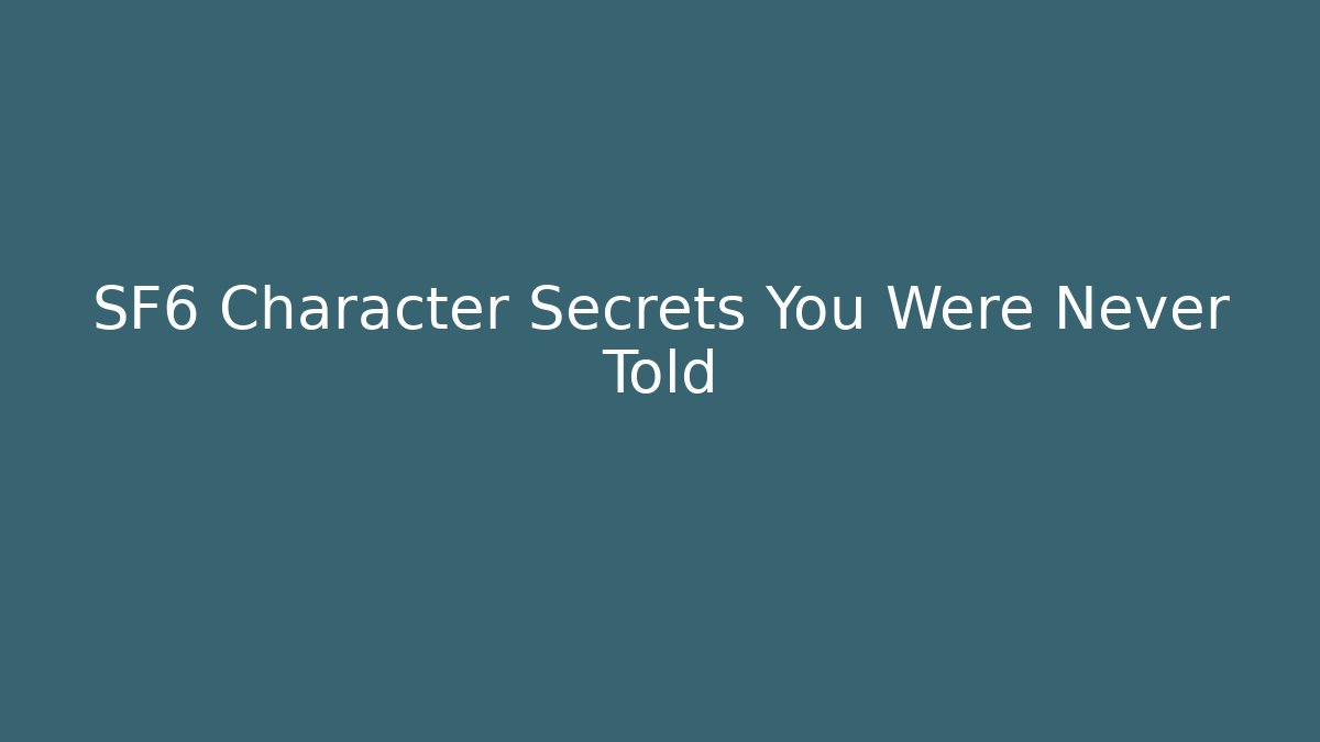 SF6 Character Secrets You Were Never Told - The Family Holidays