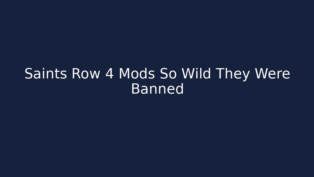 Saints Row 4 Mods So Wild They Were Banned