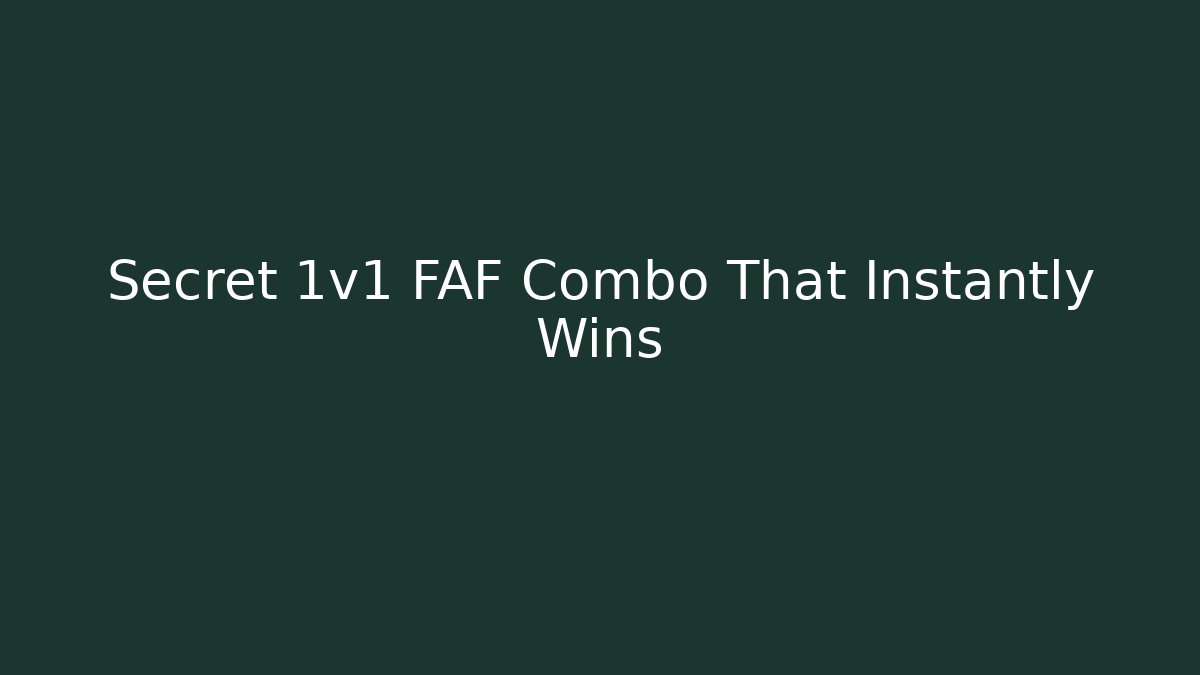Secret 1v1 FAF Combo That Instantly Wins