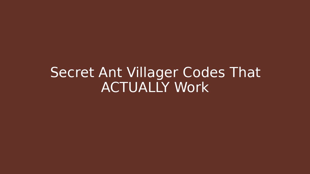 Secret Ant Villager Codes That ACTUALLY Work
