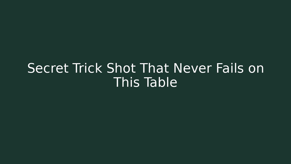 Secret Trick Shot That Never Fails on This Table - The Family Holidays