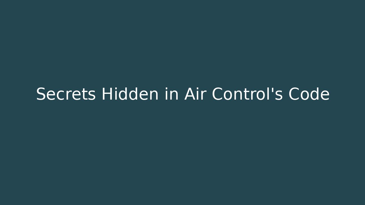 Secrets Hidden in Air Control's Code