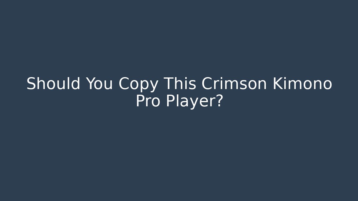 Should You Copy This Crimson Kimono Pro Player? - The Family Holidays