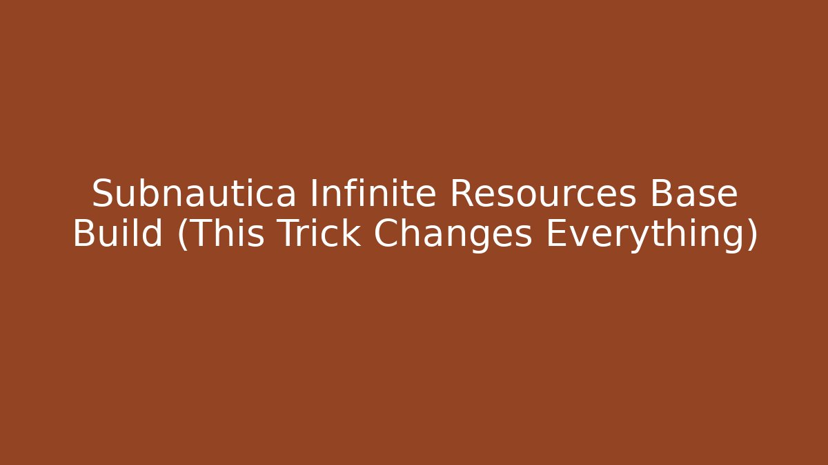 Subnautica Infinite Resources Base Build (This Trick Changes Everything)