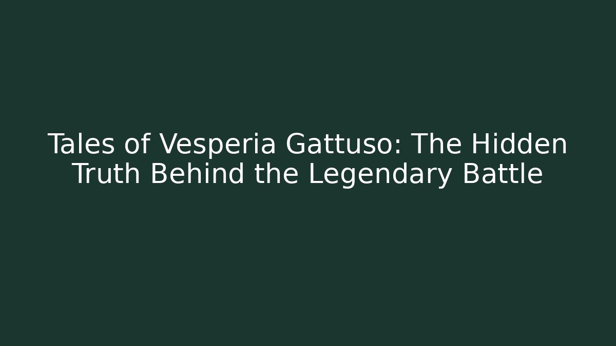 Tales of Vesperia Gattuso: The Hidden Truth Behind the Legendary Battle