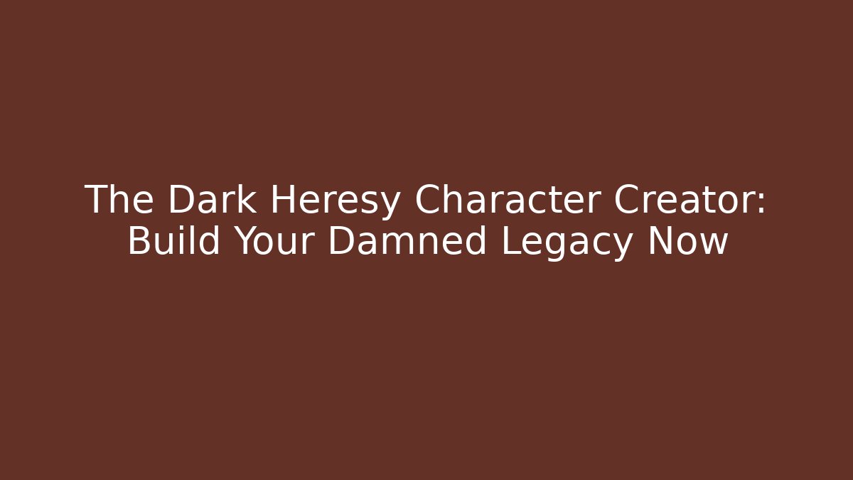 The Dark Heresy Character Creator: Build Your Damned Legacy Now