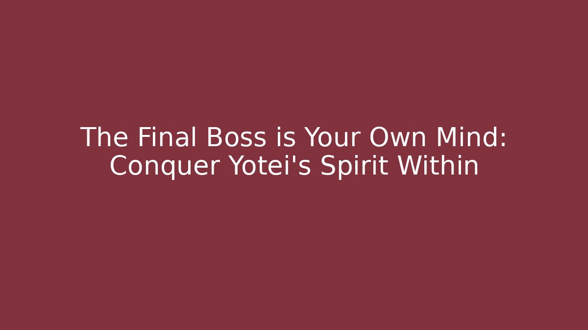 The Final Boss is Your Own Mind: Conquer Yotei's Spirit Within