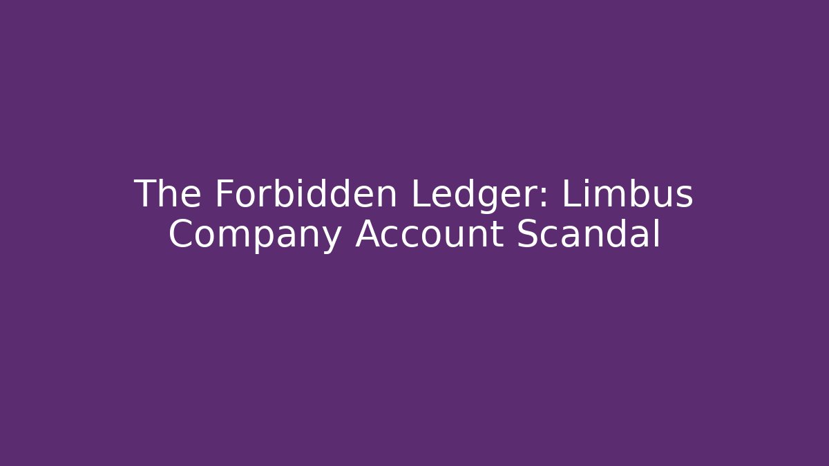 The Forbidden Ledger: Limbus Company Account Scandal