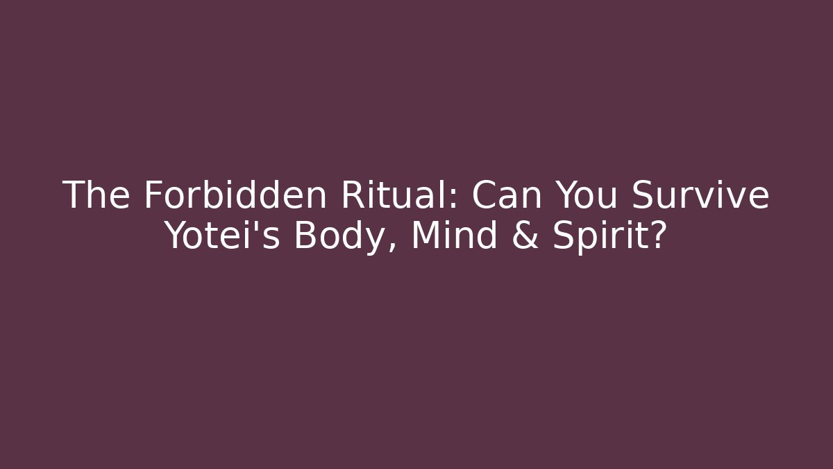 The Forbidden Ritual: Can You Survive Yotei's Body, Mind & Spirit?