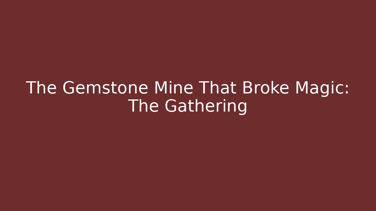 The Gemstone Mine That Broke Magic: The Gathering