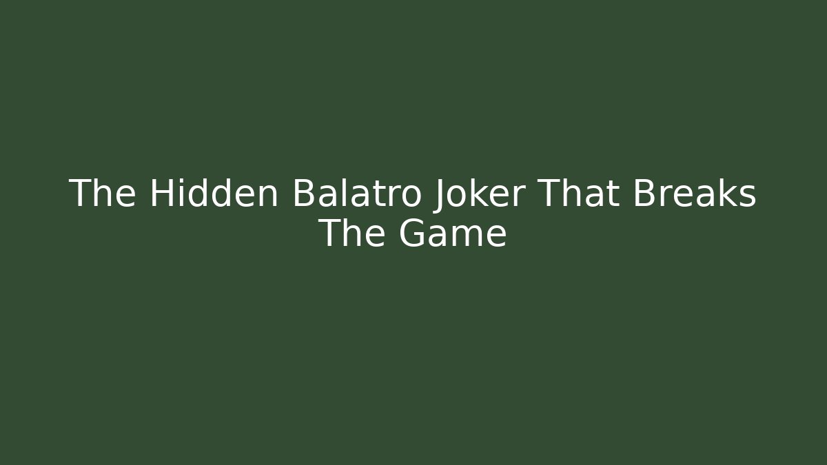 The Hidden Balatro Joker That Breaks The Game