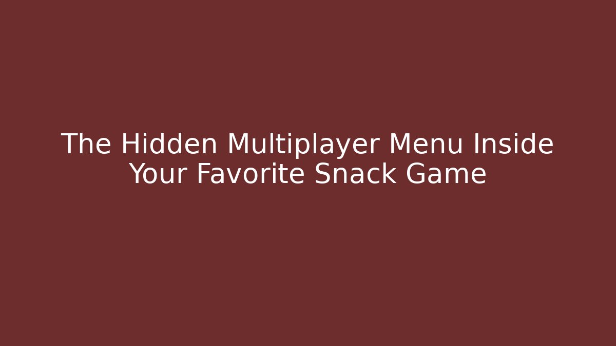 The Hidden Multiplayer Menu Inside Your Favorite Snack Game