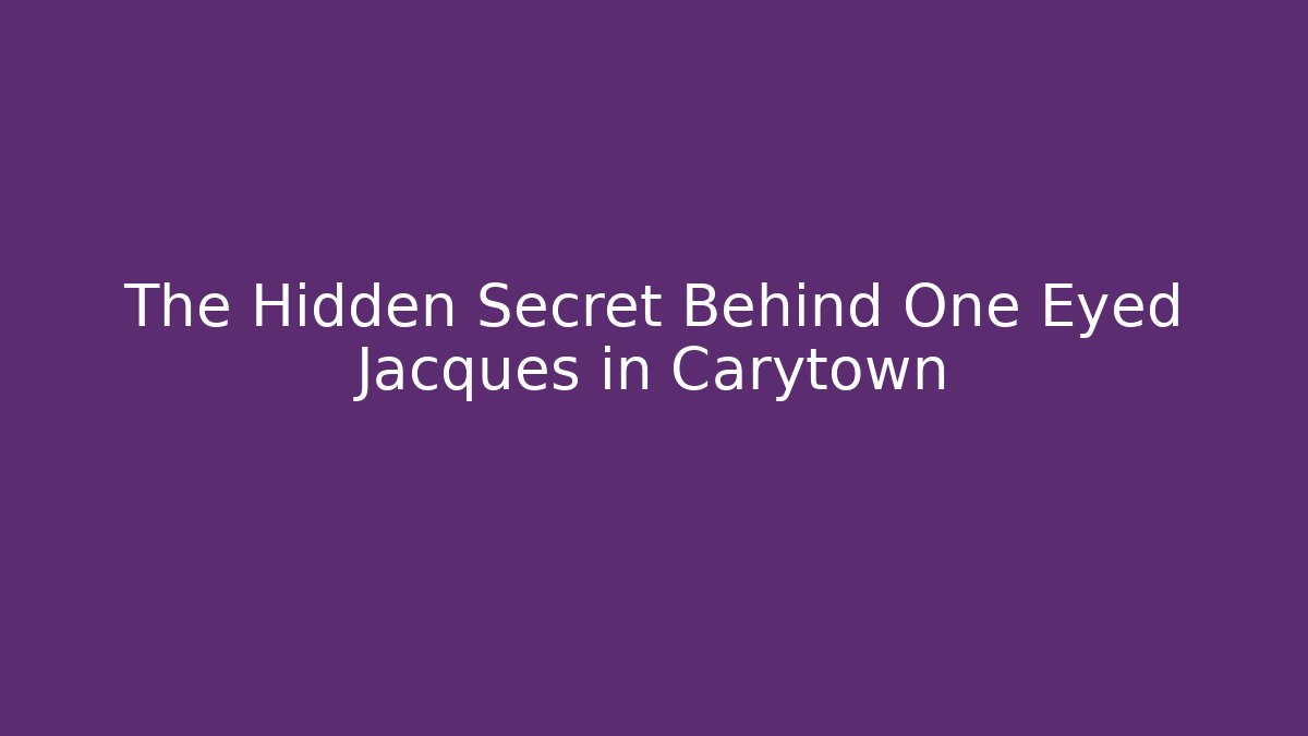 The Hidden Secret Behind One Eyed Jacques in Carytown