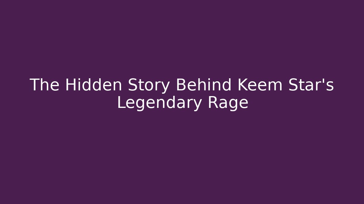 The Hidden Story Behind Keem Star's Legendary Rage - The Family Holidays