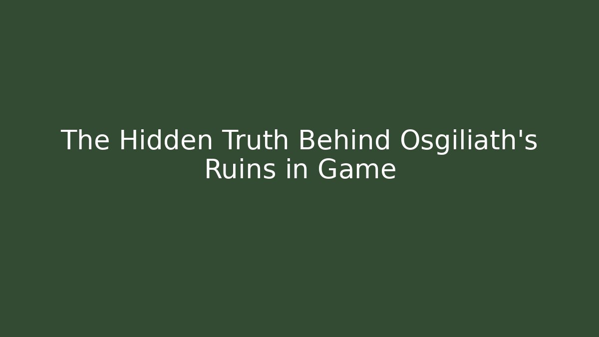 The Hidden Truth Behind Osgiliath's Ruins in Game