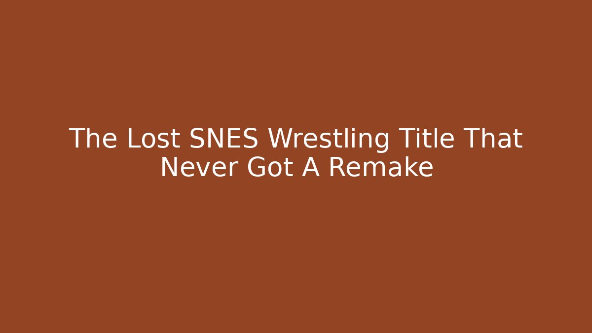 The Lost SNES Wrestling Title That Never Got A Remake