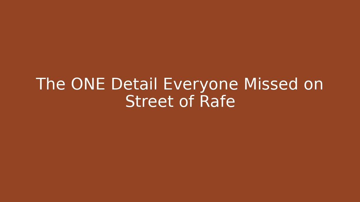 The ONE Detail Everyone Missed on Street of Rafe