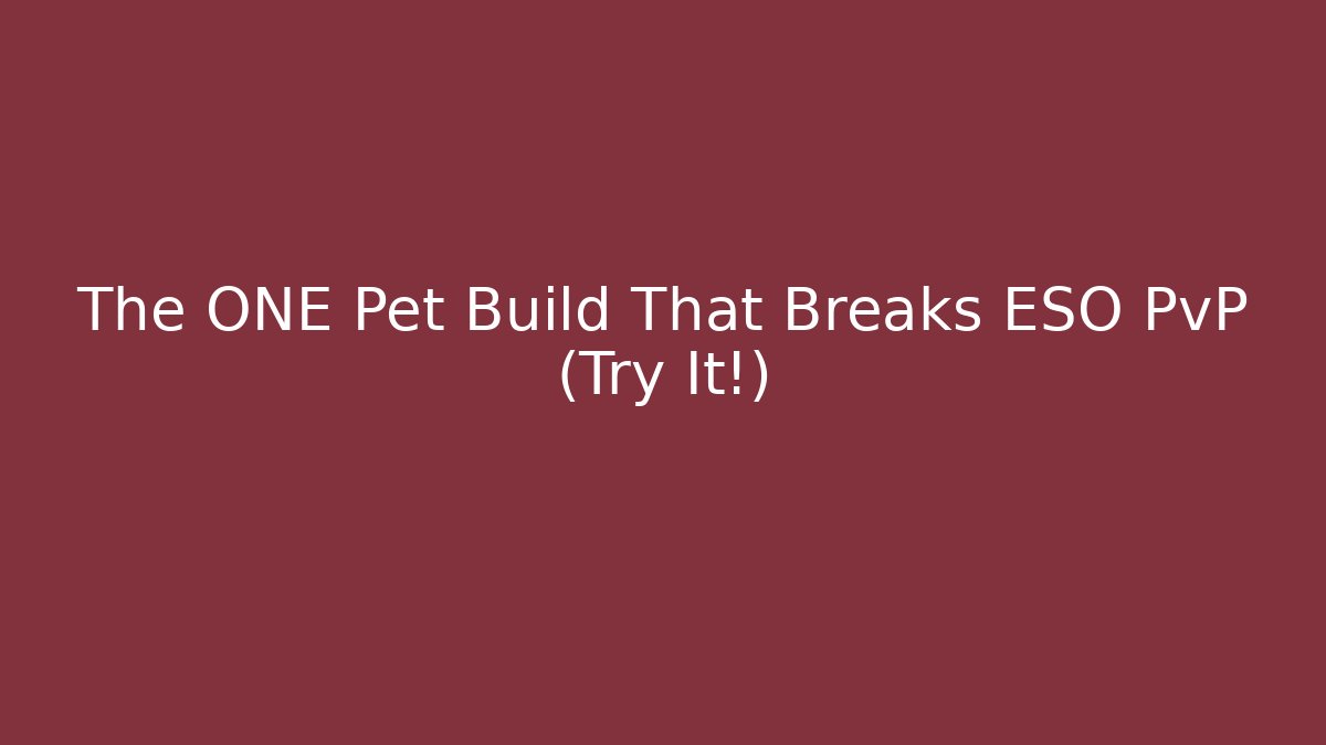 The ONE Pet Build That Breaks ESO PvP (Try It!)